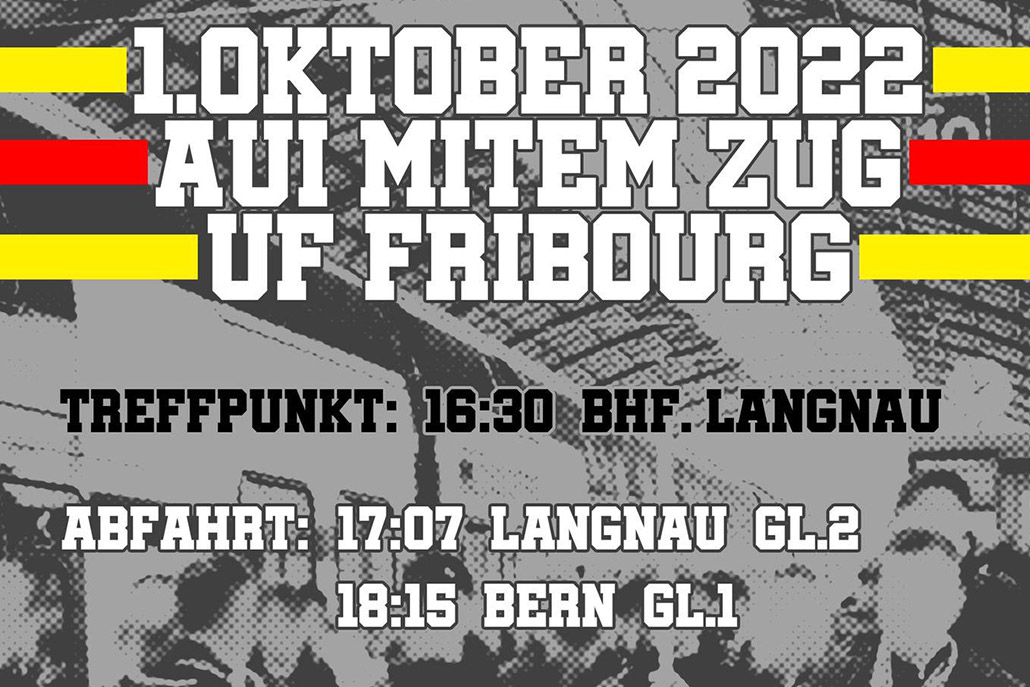 1. Oktober 2022 – Aui mitem Zug uf Fribourg